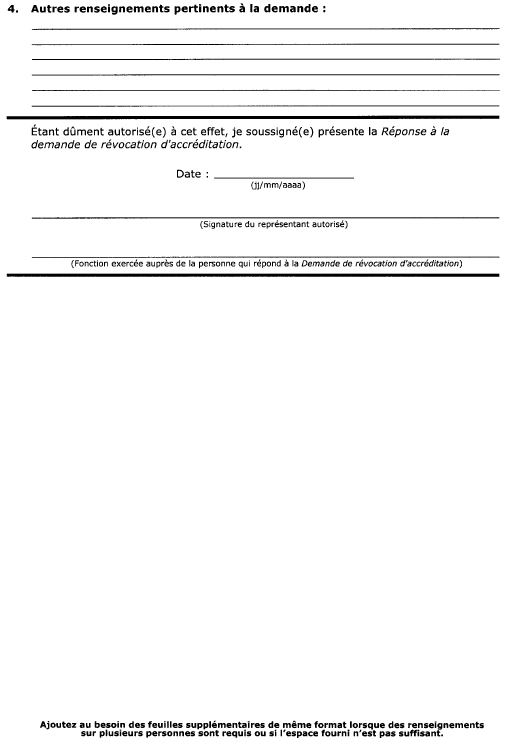 Suite de la formule 6 (paragraphe 39(1)) Réponse à la demande de révocation d’accréditation