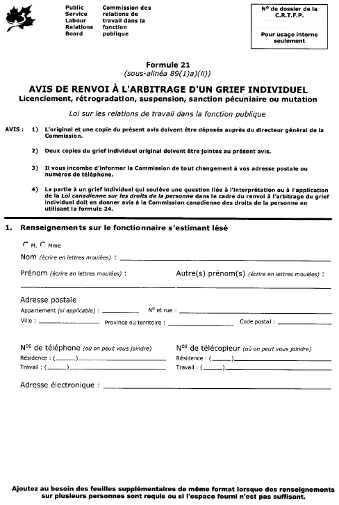 Formule 21 (sous-alinéa 89(1)a)(ii)) Avis de renvoi à l’arbitrage d’un grief individuel Licenciement, rétrogradation, suspension, sanction pécuniaire ou mutation