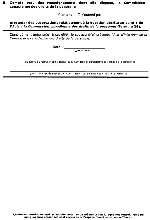 Suite de la formule 25 (paragraphe 93(1)) Avis d’intention de la Commission canadienne des droits de la personne